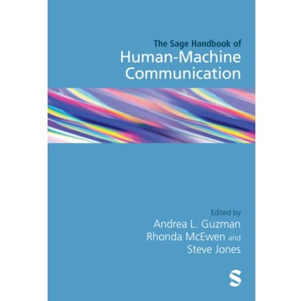 The Sage Handbook Of Human-Machine Communication