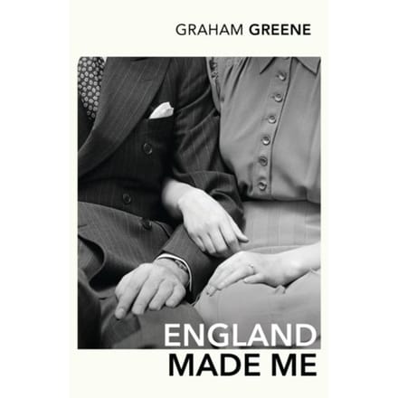 England Made Me - Graham Greene