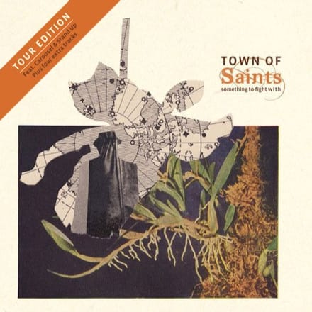 Town Of Saints - Something To Fight With (CD) (Tour Edition) (Special Edition)