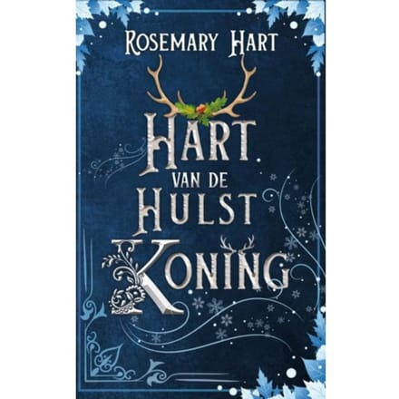 Hart Van De Hulstkoning - Rosemary Hart