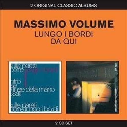 Massimo Volume - Classic Albums 2in1:lungo I Bordi/da Qui - CD