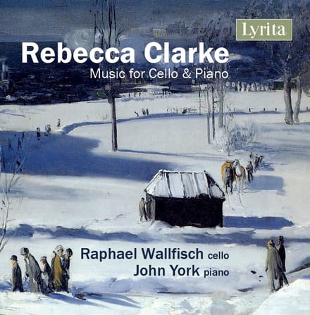 Raphael Wallfisch & John York - Rebecca Clarke: Music For Cello & Piano (CD)