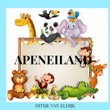 Apeneiland - Ditsie Van Eldijk