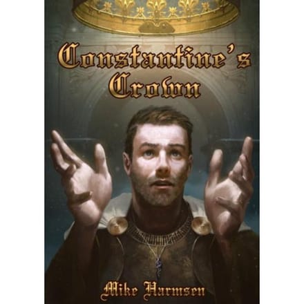 Constantine's Crown - Mike Harmsen
