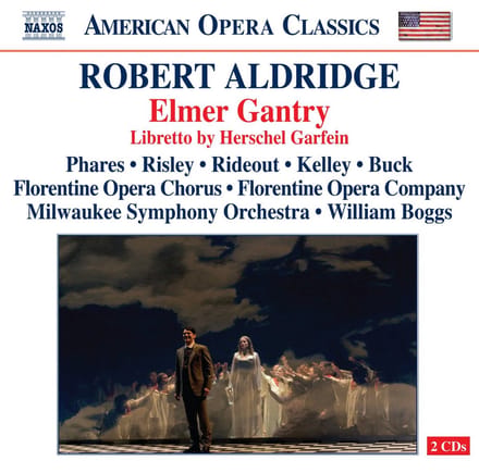 Florentine Opera Chorus, Milwaukee Symphony Orchestra, William Boggs - Aldridge: Elmer Gantry (2 CD)