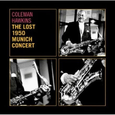 Lost 1950 Munich Concert - Coleman Hawkins