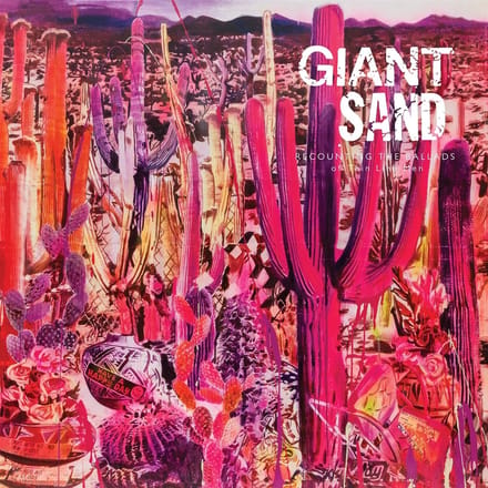 Recounting The Ballads Of Thin Line Men (Pink) - Giant Sand