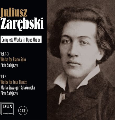 Juliusz Zarebski: Complete Works in Opus Order