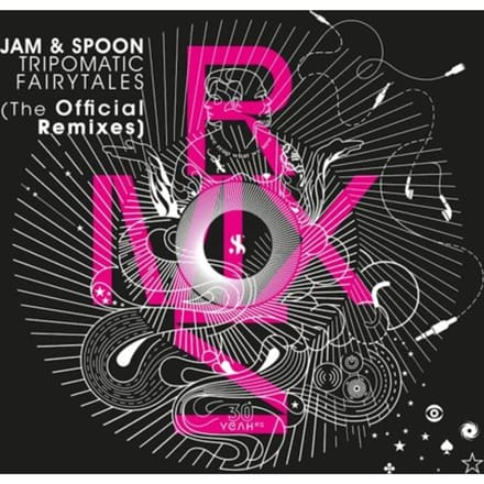 Tripomatic Fairytales (The Official Remixes) - Jam & Spoon
