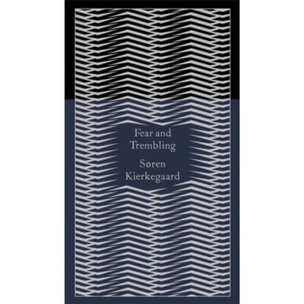 Fear And Trembling - Penguin Pocket Hardbacks - Søren Kierkegaard
