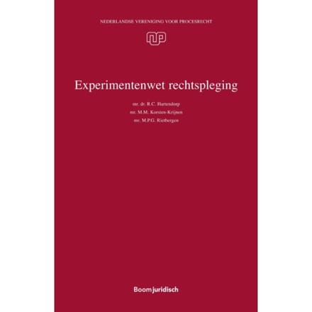Experimentenwet Rechtspleging - Nederlandse Vereniging Voor Procesrecht - R.C. Hartendorp