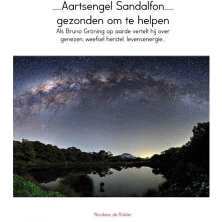 .....Aartsengel Sandalfon..... Gezonden Om Te Helpen - Nicolaas de Ridder