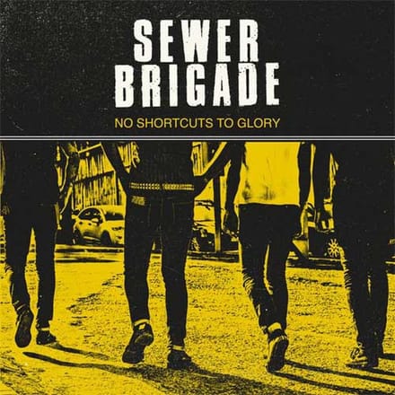 Sewer Brigade - No Shortcuts To Glory (LP)