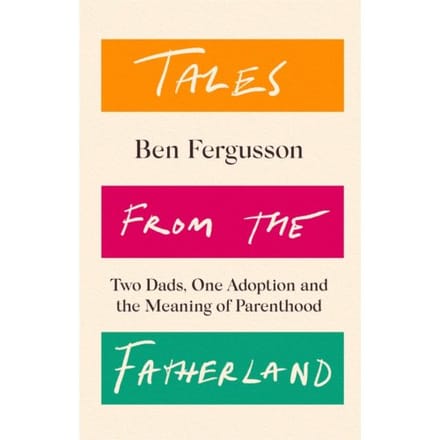 Tales From The Fatherland - Ben Fergusson