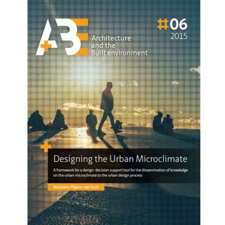 Designing The Urban Microclimate - Marjolein Pijpers-van Esch