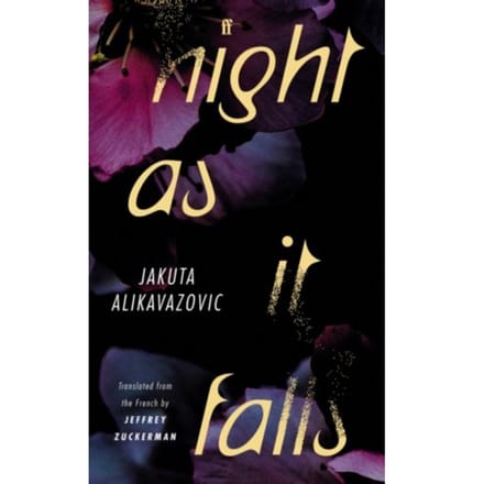 Night As It Falls - Jakuta Alikavazovic