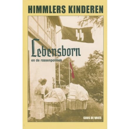 Himmlers Kinderen - Guus de Vries