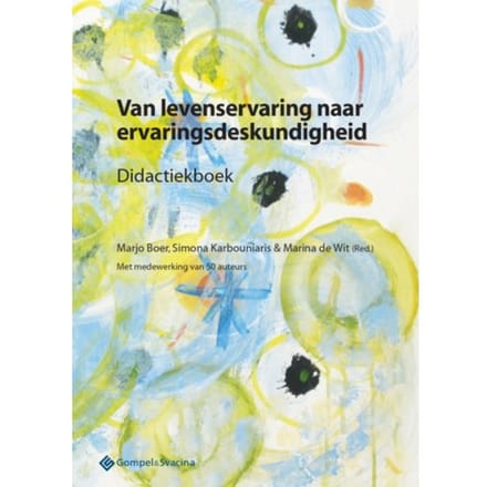 Van Levenservaring Naar Ervaringsdeskundigheid