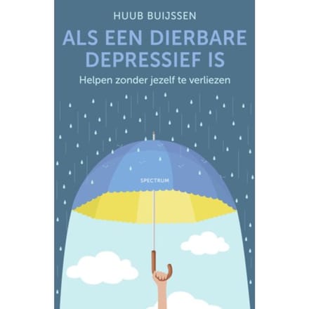 Als Een Dierbare Depressief Is - Huub Buijssen