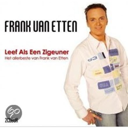 Frank van Etten - Leef als een zigeuner. Het allerbeste van Frank van Etten. CD, box