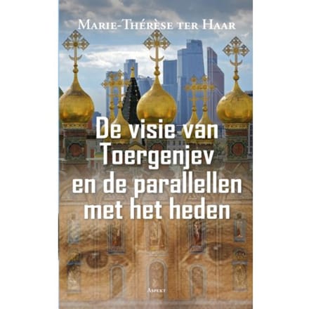 De Visie Van Toergenjev En De Parallellen Met Het Heden - Marie-Thérèse ter Haar