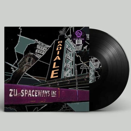 Zu + Spaceways Inc. - Radiale (LP)