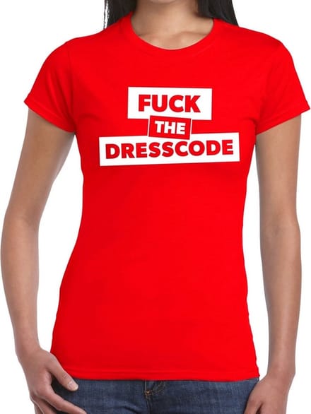 Fuck the dresscode tekst t-shirt rood dames - dames shirt Fuck the dresscode M