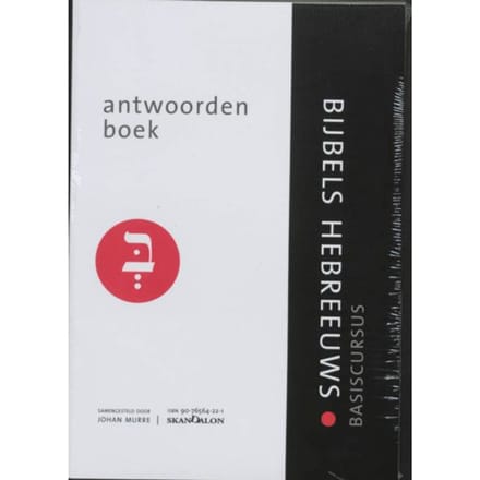 Basiscursus Bijbels Hebreeuws / Antwoorden - Jeroen Murre
