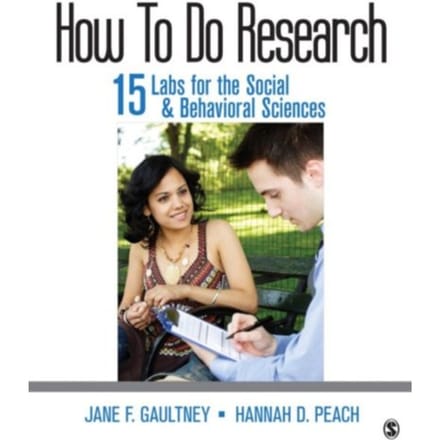 How To Do Research: 15 Labs For The Social & Behavioral Sciences - Gaultney