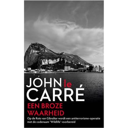Een Broze Waarheid - John le Carré