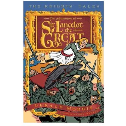 The Adventures Of Sir Lancelot The Great - Gerald Morris