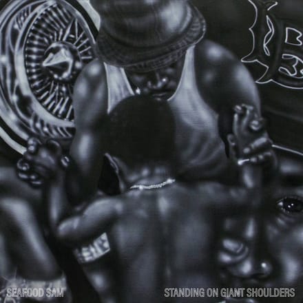 Seafood Sam - Standing On Giant Shoulders (CD)