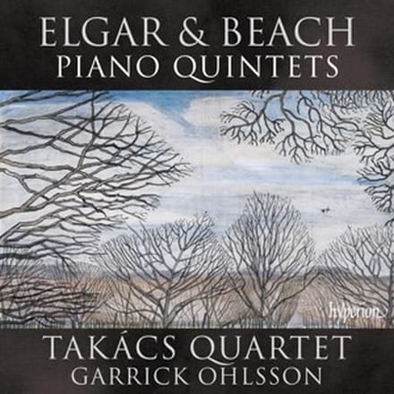 Elgar & Beach Piano Quintets - Takacs Quartet & Garrick Ohlsson