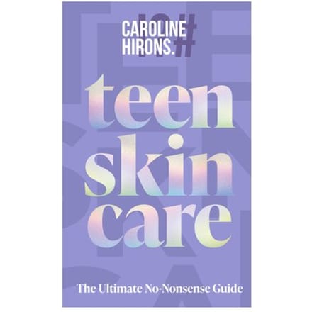 Teen Skincare - Caroline Hirons