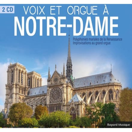Voix Et Orgue A Notre-Dame - Ensemble Carmina Sacra