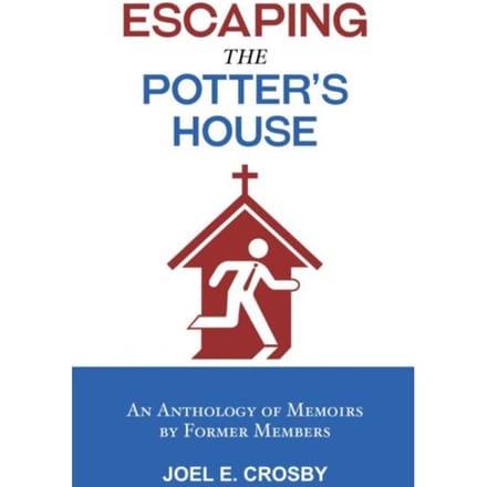 Escaping The Potter's House - Joel E. Crosby