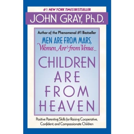 Children Are From Heaven - John Gray