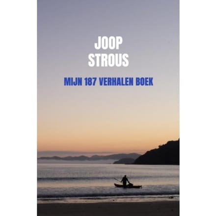 Mijn 187 Verhalen Boek - Joop Strous