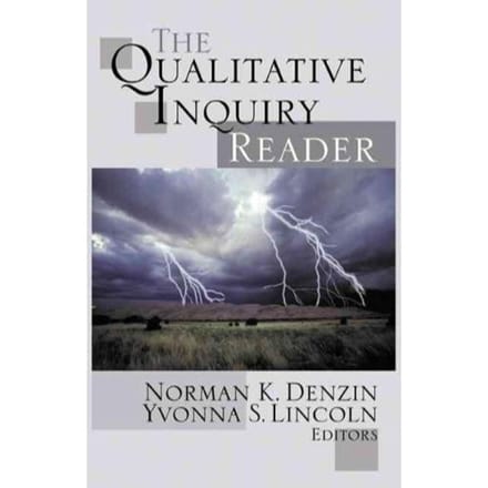 The Qualitative Inquiry Reader - Norman K. Denzin