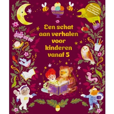 Een Schat Aan Verhalen Voor Kinderen Vanaf 5 - Gabby Dawney