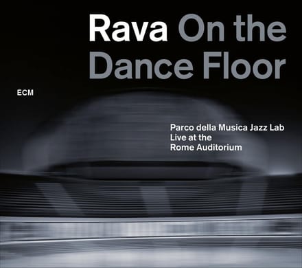 Enrico Rava And The Parco Della Musica Jazz Lab - Rava On The Dance Floor (CD)