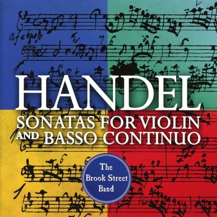 The Brook Street Band - Händel: Sonatas For Violin And Basso Continuo (CD)