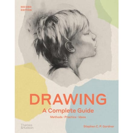 Drawing: A Complete Guide - Stephen C. P. Gardner