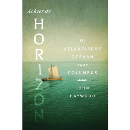 Achter De Horizon - John Haywood