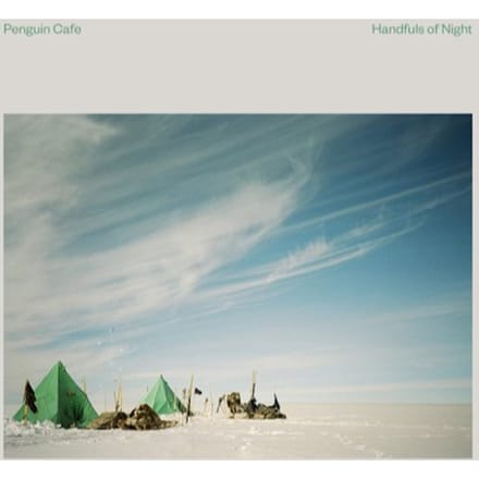 Penguin Cafe - Handfuls Of Night (CD)