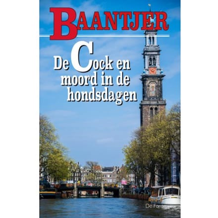 De Cock En De Moord In De Hondsdagen - Baantjer - A.C. Baantjer