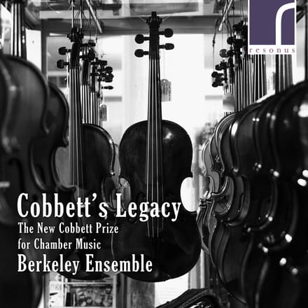 Berkeley Ensemble - Cobbett's Legacy: The New Cobbett Prize For Chamber Music (CD)