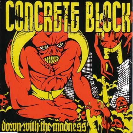 Concrete Block - Down With The Madness (CD)
