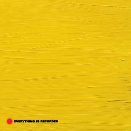Everything Is Recorded - Everything Is Recorded