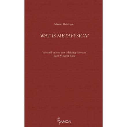 Wat Is Metafysica? - Heidegger-Reeks - Martin Heidegger